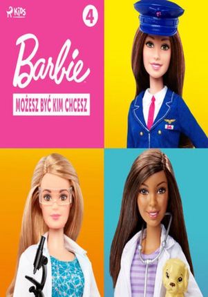 Barbie - Możesz być kim chcesz 4 (Audiobook)