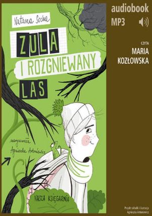 Zula i rozgniewany las (Audiobook)