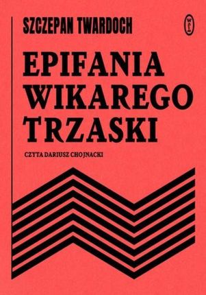 Epifania wikarego Trzaski (Audiobook)