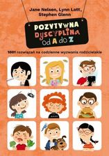Pozytywna dyscyplina od A do Z