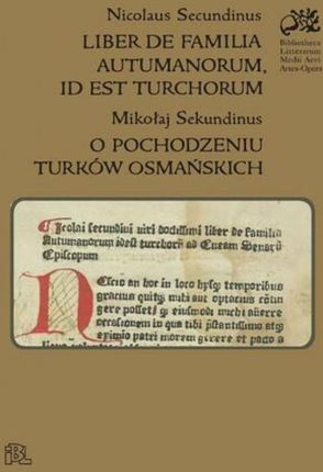 Liber de familia autumanorum, id est turchorum. O pochodzeniu Turków osmańskich