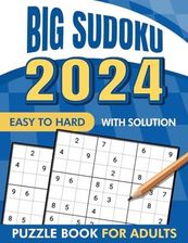 2024 BIG Sudoku Puzzles Book For Adults With Solution: Easy To Hard ...