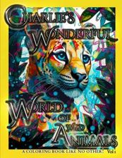 Literatura obcojęzyczna Charlie's Wonderful World Of Wild Animals: This coloring book for teens and adults is a great way to disconnect from technology and self-expression .. - zdjęcie 1