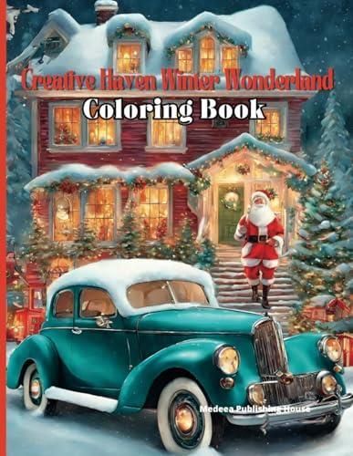 Creative Haven Winter Wonderland Coloring Book: Beautiful Winter ...