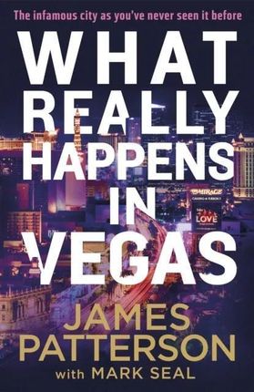 What Really Happens in Vegas James Patterson