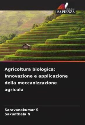 Agricoltura biologica: Innovazione e applicazione della meccanizzazione agricola