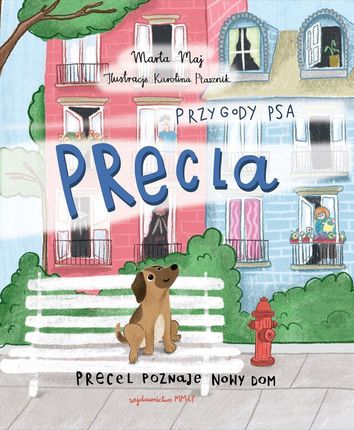 Precel poznaje nowy dom. Przygody psa Precla