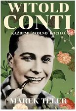 Zdjęcie Witold Conti. Każdemu wolno kochać - Lubawka