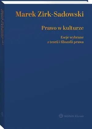 Prawo w kulturze. Eseje wybrane z teorii i filozofii prawa