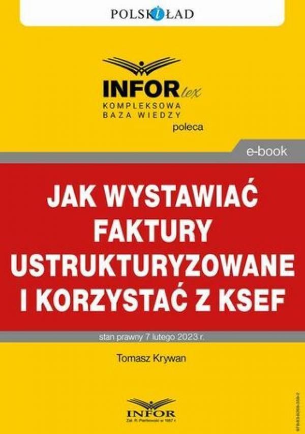 Jak Wystawiać Faktury Ustrukturyzowane I Korzystać Z Ksef Ceny I Opinie Ceneopl 3319