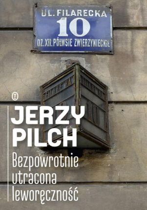 Bezpowrotnie utracona leworęczność mobi,epub Jerzy Pilch - ebook - najszybsza wysyłka!