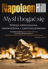 Zdjęcie Myśl i bogać się. Wersja oryginalna, odświeżona i zaktualizowana mobi,epub,pdf Napoleon Hill - ebook - Strzyżów
