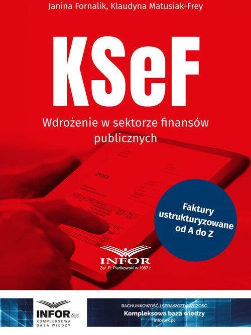 Książka Ksef Wdrożenie W Sektorze Finansów Publicznych Ceny I Opinie Ceneopl 5191