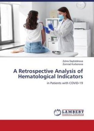 A Retrospective Analysis of Hematological Indicators