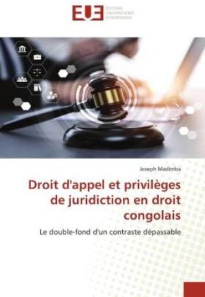 Droit d'appel et privilèges de juridiction en droit congolais