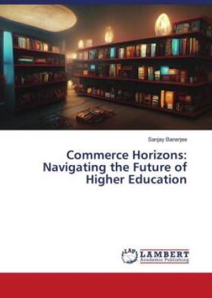 Commerce Horizons: Navigating the Future of Higher Education
