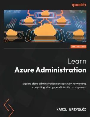 Learn Azure Administration - Second Edition