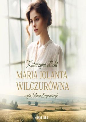 Maria Jolanta Wilczurówna (Audiobook)