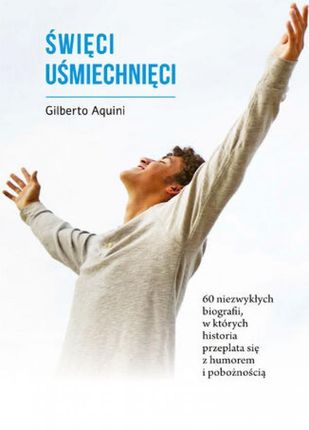 Święci uśmiechnięci mobi,epub Gilberto Aquini - ebook - najszybsza wysyłka!