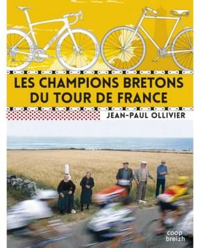 Les champions bretons du Tour de France