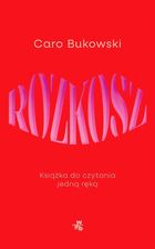 Zdjęcie Rozkosz. Książka do czytania jedną ręką - Myślibórz