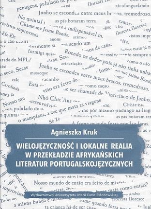Wielojęzyczność i lokalne realia w przekładzie afrykańskich literatur portugalskojęzycznych