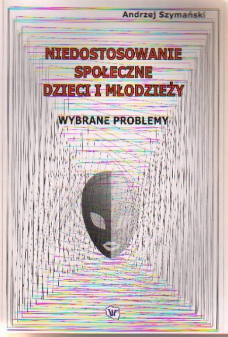 Książka Niedostosowanie Społeczne Dzieci I Młodzieży - Ceny I Opinie ...