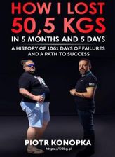 How I lost 50,5 kgs in 5 month and 5 days. A history of 1061 days of failures and a path to success (Audiobook)