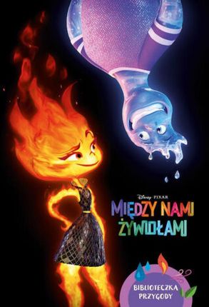 Disney Pixar. Między nami żywiołami mobi,epub Erin Falligant - ebook - najszybsza wysyłka!