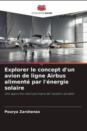 Explorer le concept d'un avion de ligne Airbus alimenté par l'énergie solaire