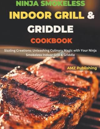 Ninja Smokeless Indoor Grill & Griddle Cookbook - Literatura ...
