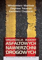 Zdjęcie Organizacja budowy asfaltowych nawierzchni drogowych - Obrzycko