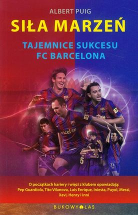 Siła marzeń. Tajemnice sukcesu FC Barcelona