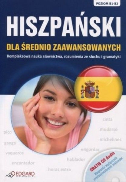 Nauka Hiszpańskiego Hiszpański Dla średnio Zaawansowanych B1 B2 Książka Cd Ceny I Opinie 2075