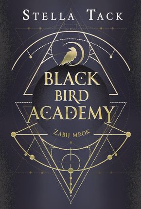 Black Bird Academy. Tom 1