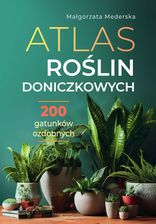Zdjęcie Atlas roślin doniczkowych. 200 gatunków ozdobnych - Trzebinia