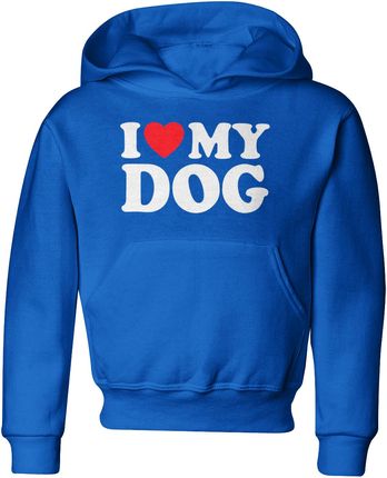 I love my dog kocham mojego psa Dziecięca bluza (152, Niebieski)