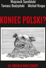 Zdjęcie Koniec Polski? Ile zostało nam czasu? - Orzysz