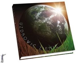 Zdjęcie Uzdrowić Ziemię - Album - Pieniężno