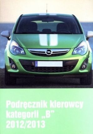 Podręcznik kierowcy kategorii "B" 2012/2013