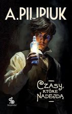 Zdjęcie Czasy, które nadejdą - Ciężkowice