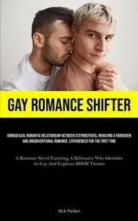 Gay Romance Shifter - Parker Rick