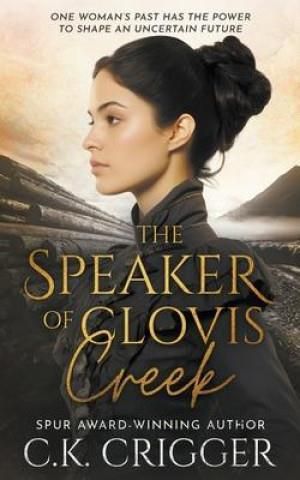 The Speaker of Clovis Creek - Crigger C.K. - Literatura obcojęzyczna ...