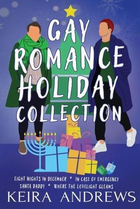 Gay Romance Holiday Collection - Keira Andrews