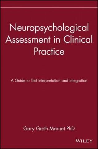 Neuropsychological Assessment in Clinical Practice - A Guide to Test ...