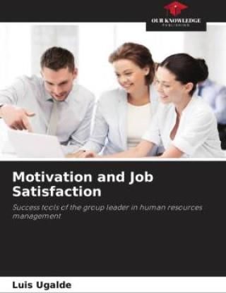 Motivation and Job Satisfaction - Literatura obcojęzyczna - Ceny i ...