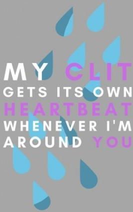My Clit Gets Its Own Heartbeat Whenever I'm Around You: Lesbian Pride Gift Idea For LGBT Gay Bisexual Transgender