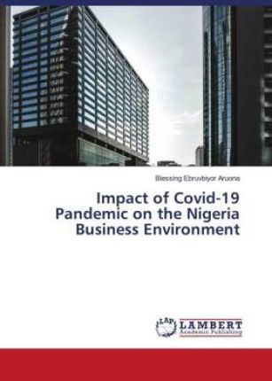 Impact of Covid-19 Pandemic on the Nigeria Business Environment