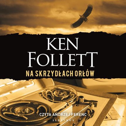 Na skrzydłach orłów (Audiobook)