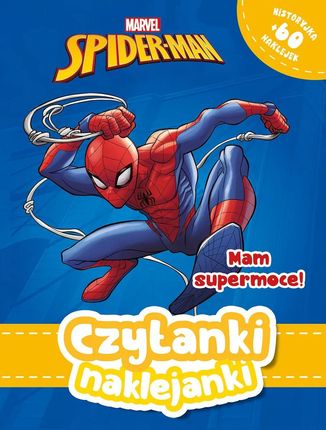 Czytanki naklejanki. Mam supermoce. Marvel Spider-Man  - Odbiór w księgarni 0 zł | 10,99 zł wysyłka lub BEZPŁATNIE przy zamówieniu od 149 zł